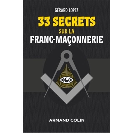 33 secrets sur la Franc-maçonnerie