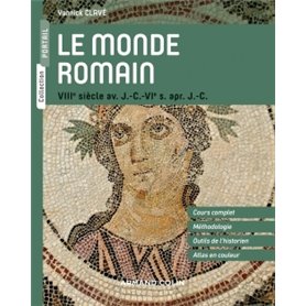 Le monde romain - VIIIe siècle av. J.-C. - VIe s. apr. J.-C.