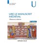 Lire le manuscrit médiéval - 2e éd. - Observer et décrire