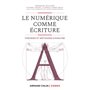 Le numérique comme écriture - Théories et méthodes d'analyse