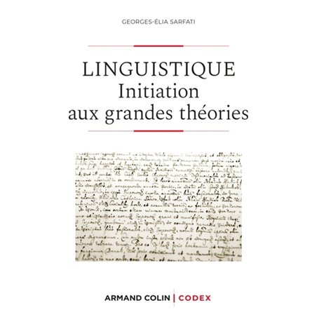 Linguistique - 2e éd. - Initiation aux grandes théories