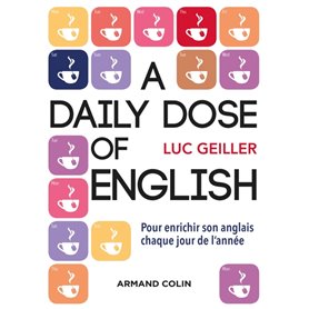 A daily dose of English - Pour enrichir son anglais chaque jour de l'année