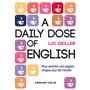 A daily dose of English - Pour enrichir son anglais chaque jour de l'année