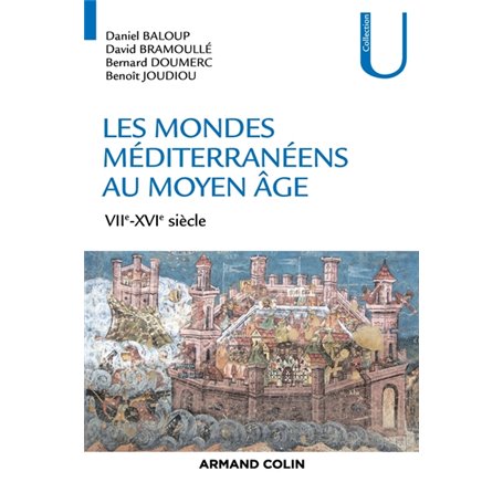 Les mondes méditerranéens au Moyen Âge - VIIe-XVIe siècle