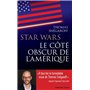 Star Wars, le côté obscur de l'Amérique