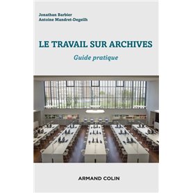 Le travail sur archives - Guide pratique