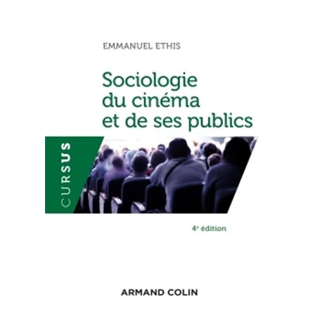 Sociologie du cinéma et de ses publics - 4e éd