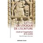 La logique de l'écriture - L'écrit et l'organisation de la société