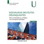 Sociologie des élites délinquantes - 2e éd.-De la criminalité en col blanc à la corruption politique