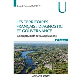 Les territoires français : diagnostic et gouvernance - 2e éd. - Concepts, méthodes, applications
