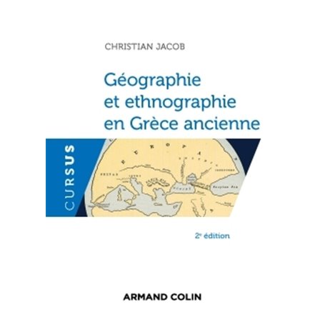 Géographie et ethnographie en Grèce ancienne - 2e éd.