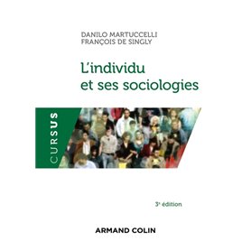 L'individu et ses sociologies - 3e éd.