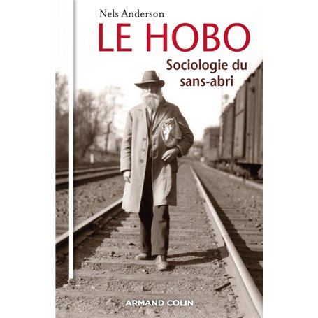 Le hobo - Sociologie du sans-abri