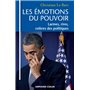 Les émotions du pouvoir - Larmes, rires, colères des politiques