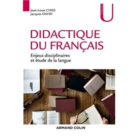 Didactique du français - Enjeux disciplinaires et étude de la langue