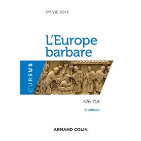 L'Europe barbare 476-714 - 3e éd. - 476-714