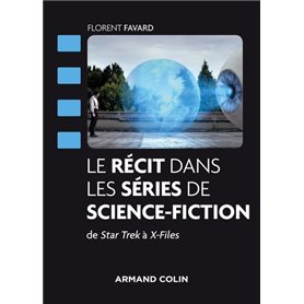 Le récit dans les séries de science-fiction - De Star Trek à X-Files