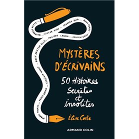 Mystères d'écrivains - 50 Histoires secrètes et insolites