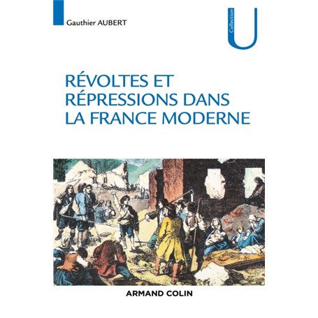 Révoltes et répressions dans la France moderne