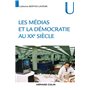 Les médias et la démocratie au XXe siècle