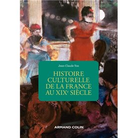 Histoire culturelle de la France au XIXe siècle - 2e éd.