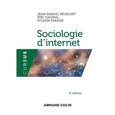 Sociologie d'internet - 2e éd.