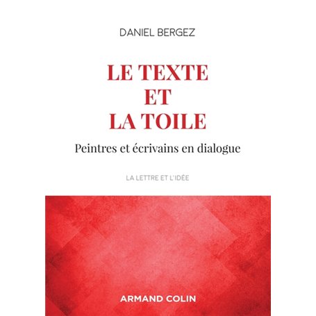 Le texte et la toile - 3e éd. - Peintres et écrivains en dialogue