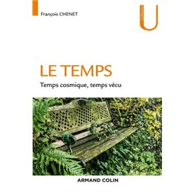 Le temps - Temps cosmique, Temps vécu