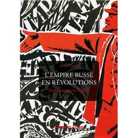 L'Empire russe en révolutions