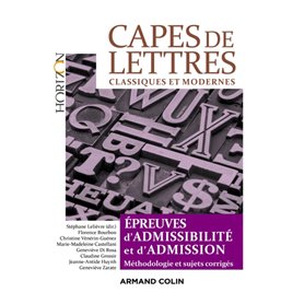 CAPES de Lettres classiques et modernes - Toutes les épreuves d'admissibilité et d'admission