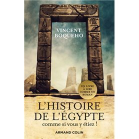 L'Histoire de l'Egypte comme si vous y étiez !