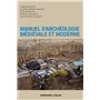 Manuel d'archéologie médiévale et moderne - 2e éd.