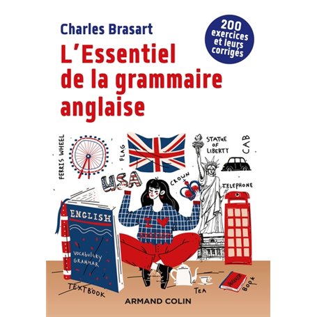 L'Essentiel de la grammaire anglaise - 2e éd. - 200 exercices et leurs corrigés