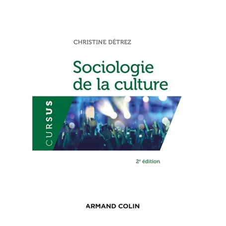 Sociologie de la culture  - 2e éd.