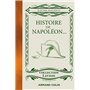 Histoire de Napoléon... - ...cuisiné à la sauce Lavisse