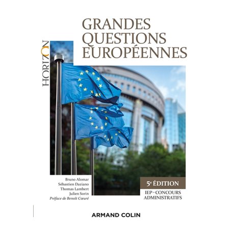 Grandes questions européennes - 5e éd. - IEP-Concours administratifs