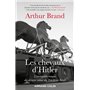 Les chevaux d'Hitler - L'incroyable traque du dernier trésor du Troisième Reich