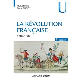 La Révolution française - 4e éd. - 1787-1804