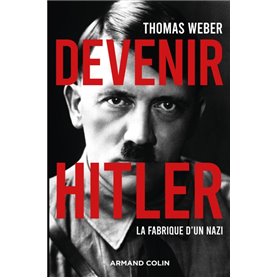 Devenir Hitler - La fabrique d'un nazi