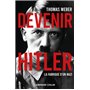 Devenir Hitler - La fabrique d'un nazi