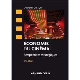 Economie du cinéma - 6 éd.