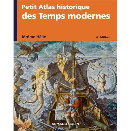 Petit Atlas historique des Temps modernes - 4e éd.