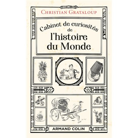 Cabinet de curiosités de l'histoire du Monde