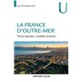 La France d'Outre-mer - Terres éparses, sociétés vivantes