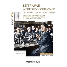 Le travail en Europe occidentale des années 1830 aux années 1930 - Capes-Agrég Histoire-Géographie