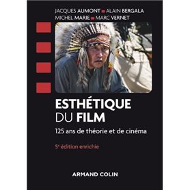 Esthétique du film - 5e éd. - 125 ans de théorie et de cinéma