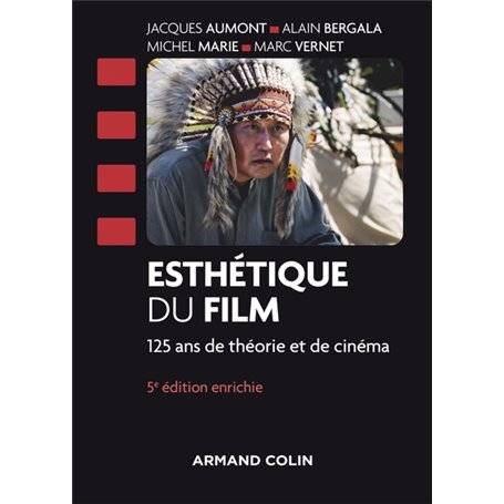 Esthétique du film - 5e éd. - 125 ans de théorie et de cinéma