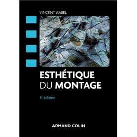 Esthétique du montage - 5e éd.