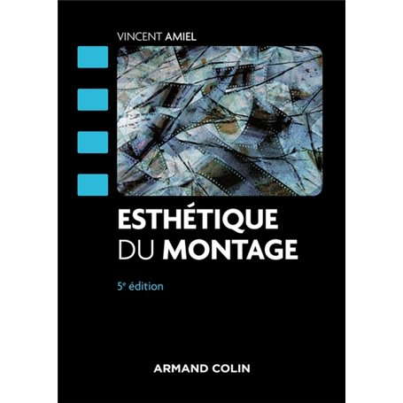 Esthétique du montage - 5e éd.