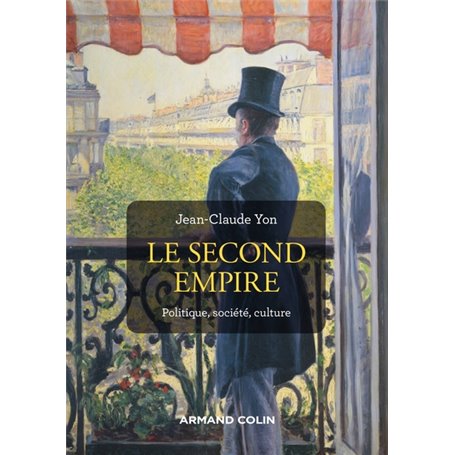 Le Second Empire - 3e éd.